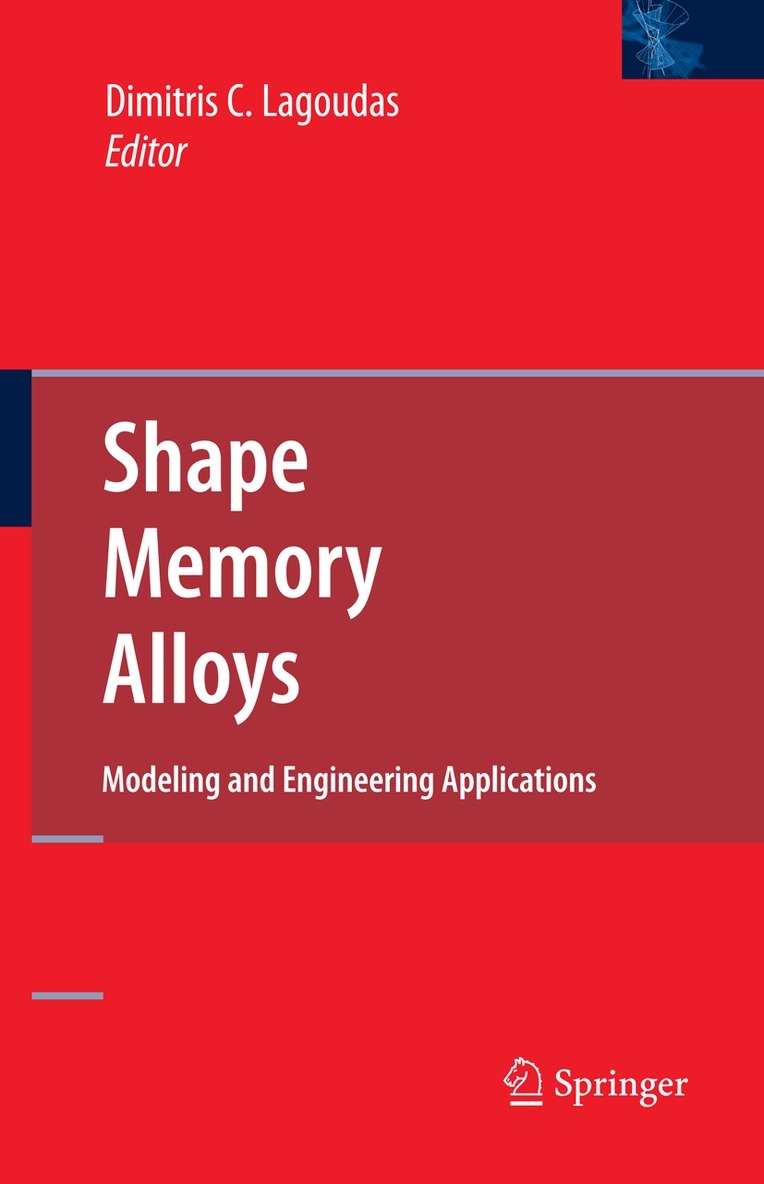 Dimitris C. Lagoudas - Shape Memory Alloys, Inbunden