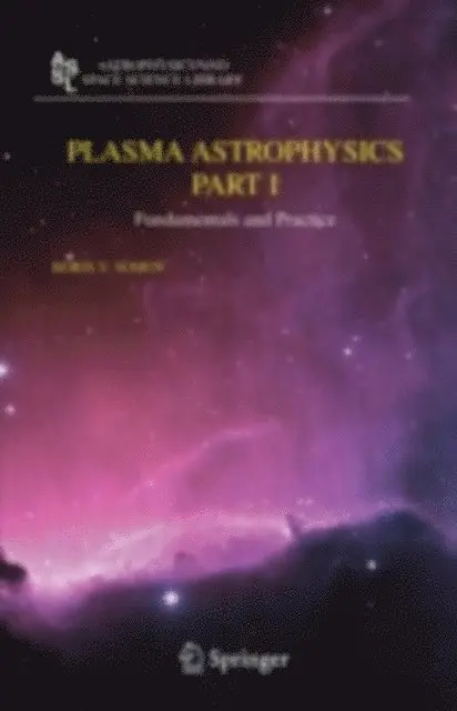 Boris V. Somov - Plasma Astrophysics, Part I, E-bok. Tillgänglighet: Lägg i varukorg
