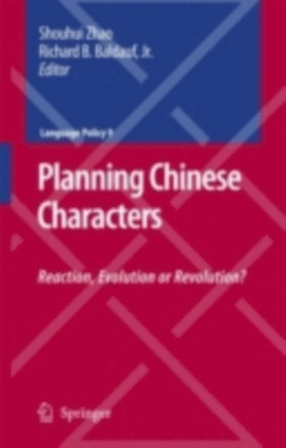 Richard B. Jr. Baldauf, Shouhui Zhao - Planning Chinese Characters, E-bok