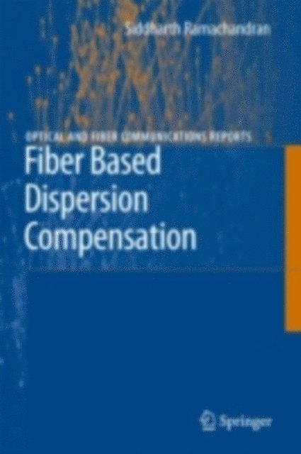 Siddharth Ramachandran - Fiber Based Dispersion Compensation, E-bok