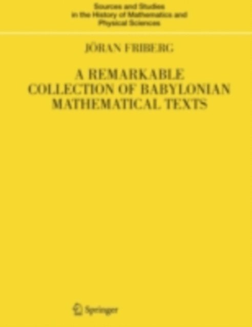 Joran Friberg - Remarkable Collection of Babylonian Mathematical Texts, E-bok