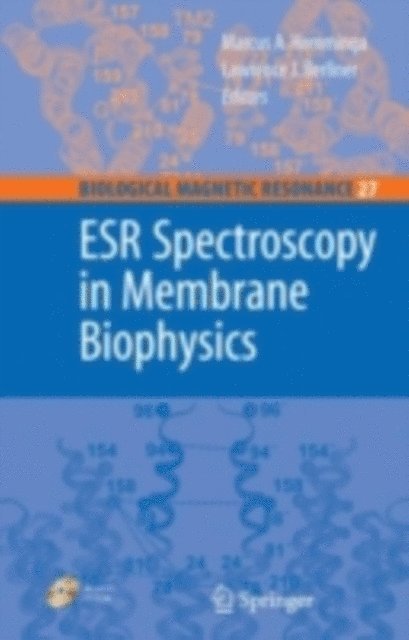 Lawrence Berliner, Marcus A. Hemminga - ESR Spectroscopy in Membrane Biophysics, E-bok
