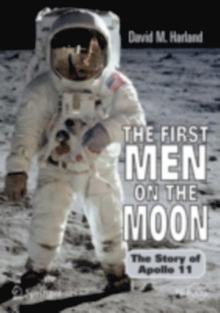 David M. Harland - First Men on the Moon, E-bok