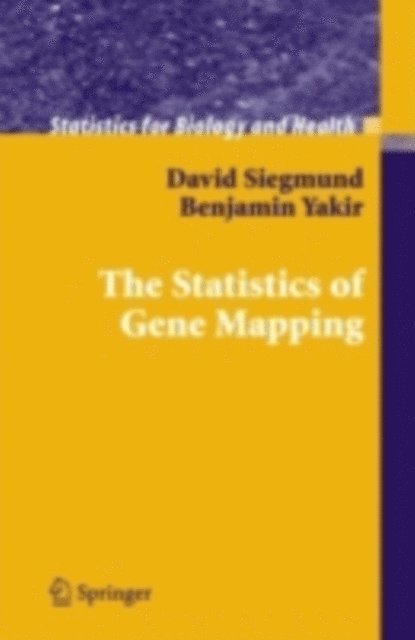 Benjamin Yakir, David Siegmund - Statistics of Gene Mapping, E-bok