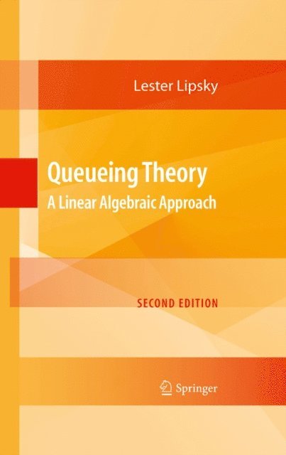 Lester Lipsky - Queueing Theory, E-bok. Tillgänglighet: Lägg i varukorg