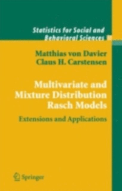 Claus H. Carstensen, Matthias Davier - Multivariate and Mixture Distribution Rasch Models, E-bok