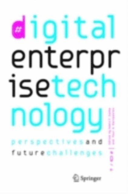 Paul G. Maropoulos, Pedro Filipe Cunha - Digital Enterprise Technology, E-bok