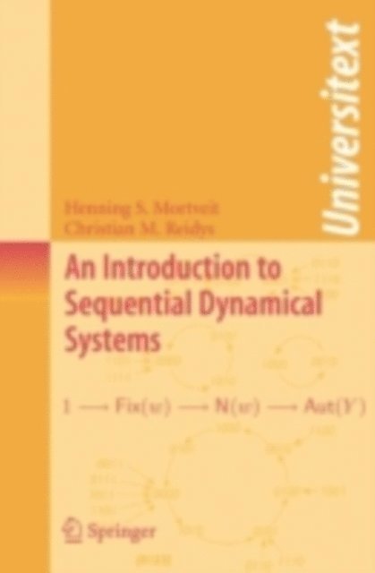 Christian Reidys, Henning Mortveit - Introduction to Sequential Dynamical Systems, E-bok
