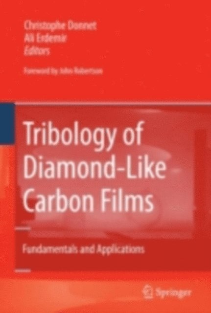 Ali Erdemir, Christophe Donnet - Tribology of Diamond-like Carbon Films, E-bok