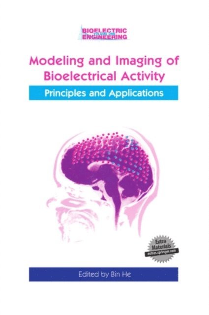 Bin He - Modeling & Imaging of Bioelectrical Activity, E-bok