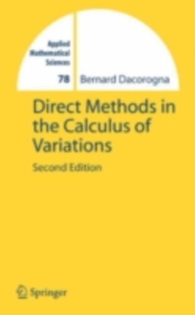 Bernard Dacorogna - Direct Methods in the Calculus of Variations, E-bok