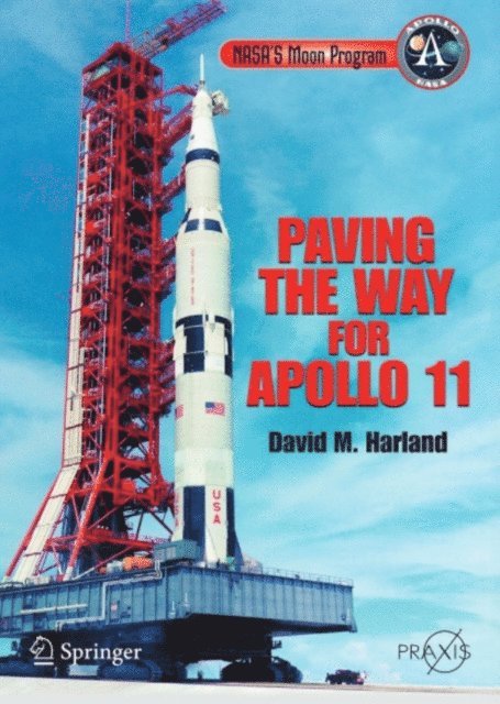 David M. Harland - NASA's Moon Program, E-bok