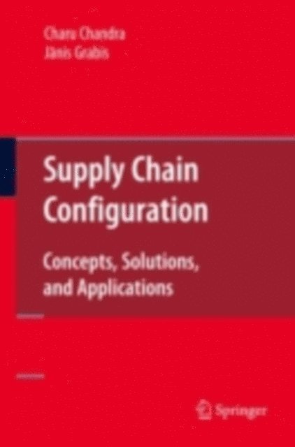 Janis Grabis, Charu Chandra - Supply Chain Configuration, E-bok