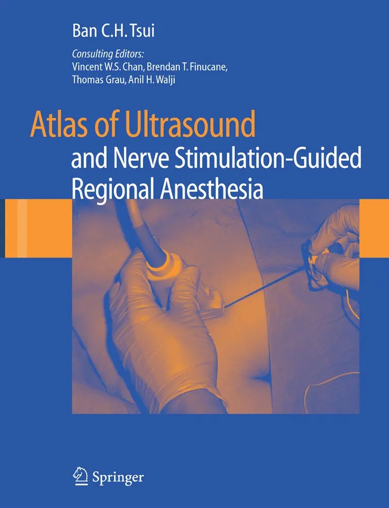 Ban C.H. Tsui - Atlas of Ultrasound- and Nerve Stimulation-Guided Regional Anesthesia, Inbunden. Tillgänglighet: Lägg i varukorg
