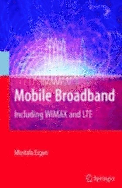 Mustafa Ergen - Mobile Broadband, E-bok