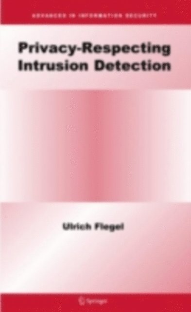 Ulrich Flegel - Privacy-Respecting Intrusion Detection, E-bok