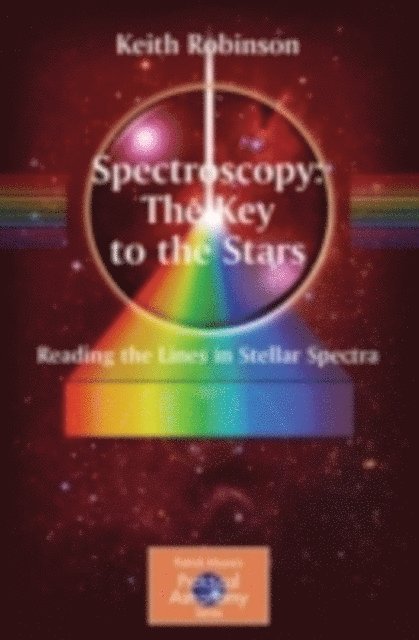 Keith Robinson - Spectroscopy: The Key to the Stars, E-bok