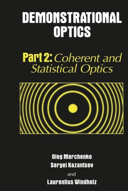Laurentius Windholz, Sergi Kazantsev, Oleg Marchenko - Demonstrational Optics, E-bok