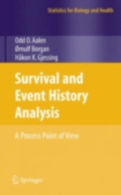 Hakon Gjessing, Ornulf Borgan, Odd Aalen - Survival and Event History Analysis, E-bok