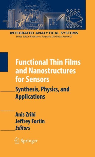 Jeffrey Fortin, Anis Zribi - Functional Thin Films and Nanostructures for Sensors, E-bok