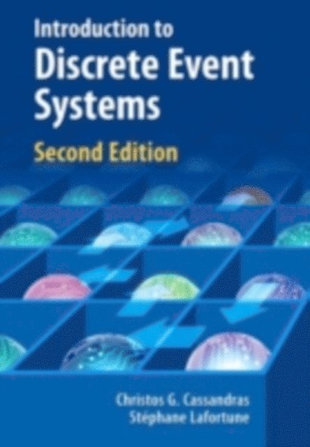 Stephane Lafortune, Christos G. Cassandras - Introduction to Discrete Event Systems, E-bok
