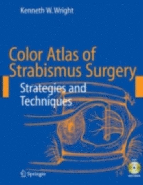 Kenneth W. Wright - Color Atlas of Strabismus Surgery, E-bok