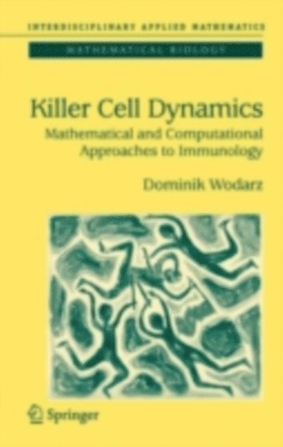 Dominik Wodarz - Killer Cell Dynamics, E-bok