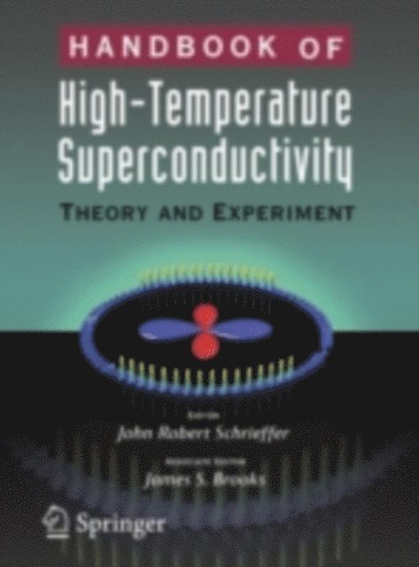 J. Robert Schrieffer - Handbook of High -Temperature Superconductivity, E-bok