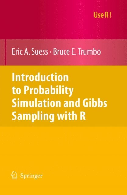Bruce E. Trumbo, Eric A. Suess - Introduction to Probability Simulation and Gibbs Sampling with R, E-bok