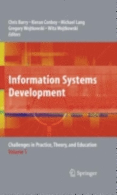 Wita Wojtkowski, Gregory Wojtkowski, Michael Lang, Kieran Conboy, Chris Barry - Information Systems Development, E-bok