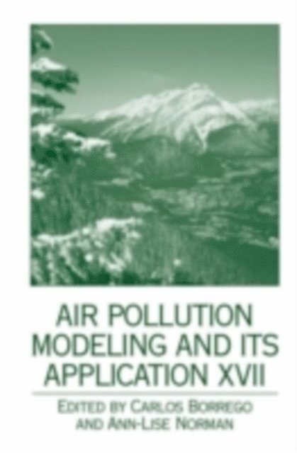 Ann-Lise Norman, Carlos Borrego - Air Pollution Modeling and its Application XVII, E-bok. Tillgänglighet: Lägg i varukorg