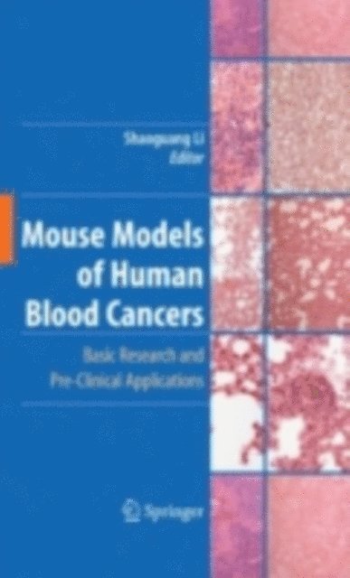 Shaoguang Li - Mouse Models of Human Blood Cancers, E-bok. Tillgänglighet: Lägg i varukorg