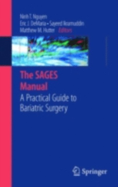 Matthew M. Hutter, Sayeed Ikramuddin, Eric DeMaria, Ninh T. Nguyen - SAGES Manual, E-bok