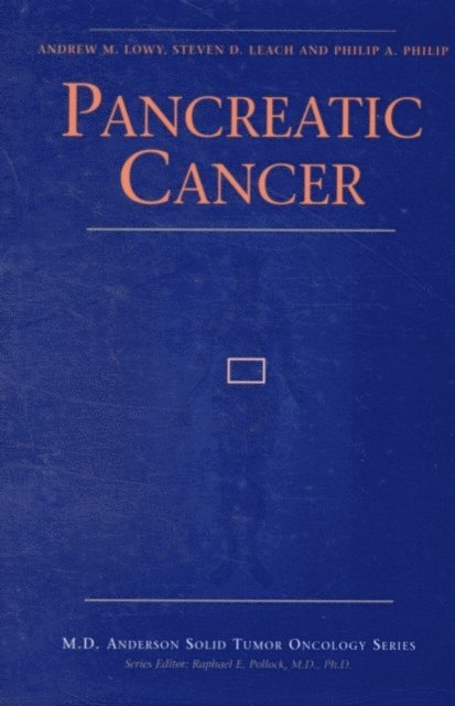 Philip Philip, Steven D. Leach, Andrew M. Lowy - Pancreatic Cancer, E-bok