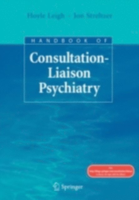 Jon Streltzer, Hoyle Leigh - Handbook of Consultation-Liaison Psychiatry, E-bok