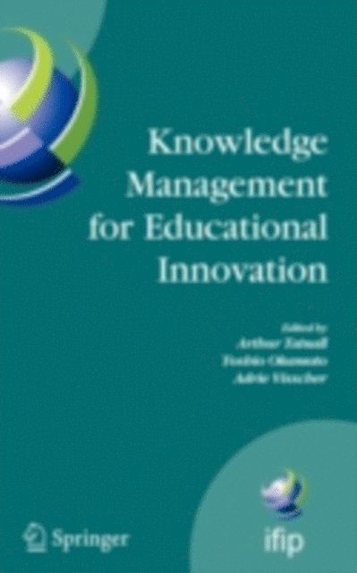 Adrie Visscher, Toshio Okamoto, Arthur Tatnall - Knowledge Management for Educational Innovation, E-bok