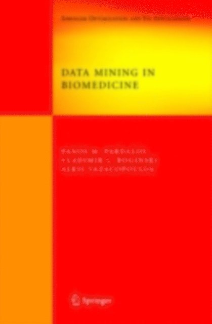 Alkis Vazacopoulos, Vladimir L. Boginski, Panos M. Pardalos - Data Mining in Biomedicine, E-bok