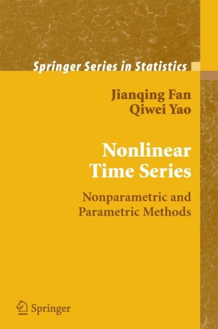 Qiwei Yao, Jianqing Fan - Nonlinear Time Series, E-bok