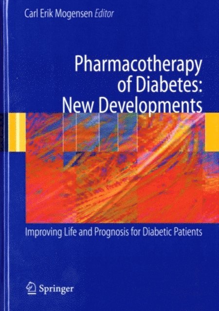 Carl Erik Mogensen - Pharmacotherapy of Diabetes: New Developments, E-bok