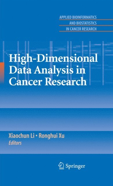 Ronghui Xu, Xiaochun Li - High-Dimensional Data Analysis in Cancer Research, E-bok