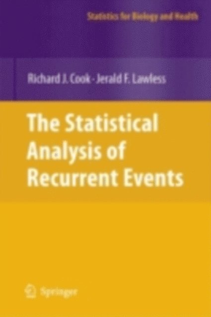Jerald Lawless, Richard J. Cook - Statistical Analysis of Recurrent Events, E-bok