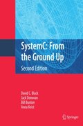 SystemC: From the Ground Up, Second Edition