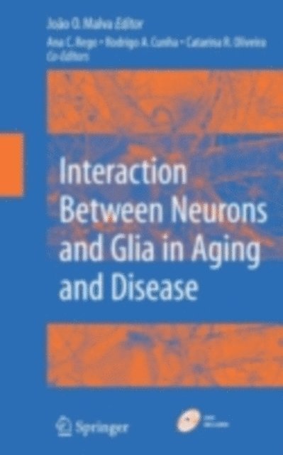 Joao Malva - Interaction Between Neurons and Glia in Aging and Disease, E-bok