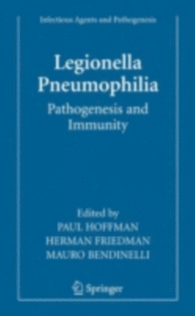 Mauro Bendinelli, Herman Friedman, Paul Hoffman - Legionella Pneumophila: Pathogenesis and Immunity, E-bok