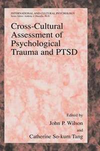 Cross-Cultural Assessment of Psychological Trauma and PTSD