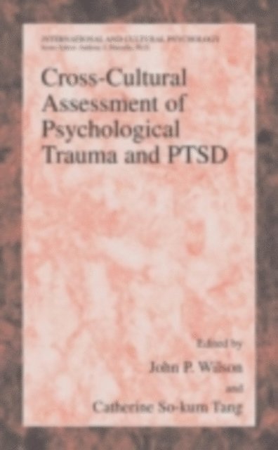 Catherine C. So-Kum Tang, John P. Wilson - Cross-Cultural Assessment of Psychological Trauma and PTSD, E-bok