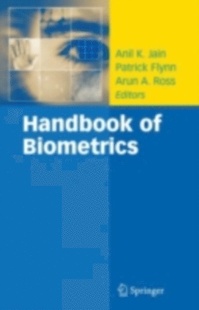 Arun A. Ross, Patrick Flynn, Anil K. Jain - Handbook of Biometrics, E-bok