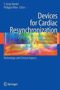 Devices for Cardiac Resynchronization: