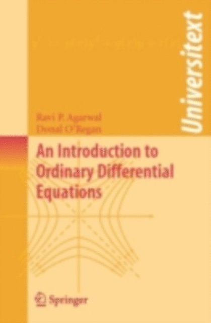 Donal O'Regan, Ravi P. Agarwal - Introduction to Ordinary Differential Equations, E-bok