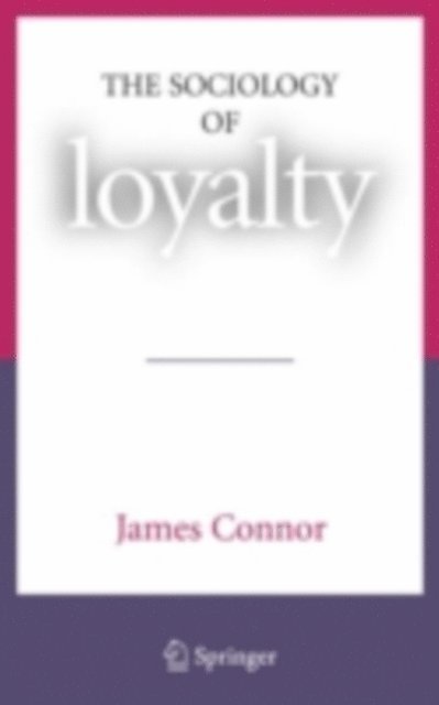 James Connor - Sociology of Loyalty, E-bok